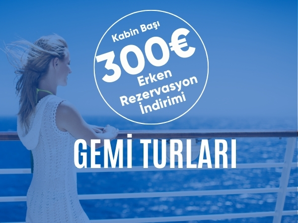 300 Euro İndirimli Gemi Turları