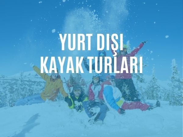 Yurt Dışı Kayak Turları